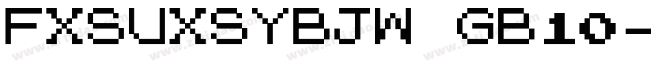 FXSUXSYBJW GB10字体转换